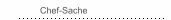 Chef-Sache